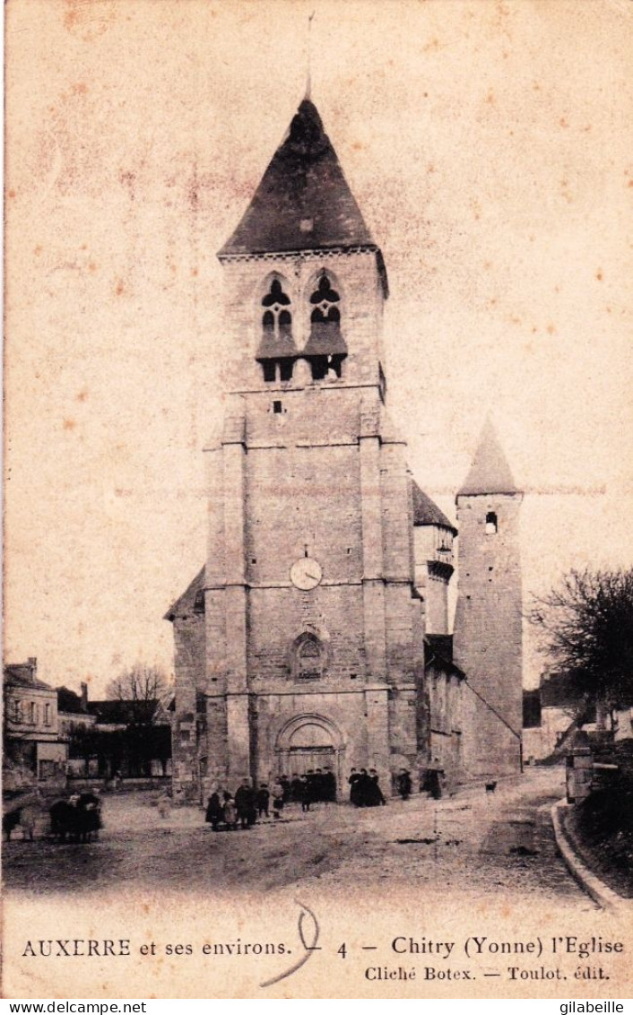 89 - Yonne - CHITRY- L Eglise ( Environs D Auxerre ) - Animée - Otros & Sin Clasificación