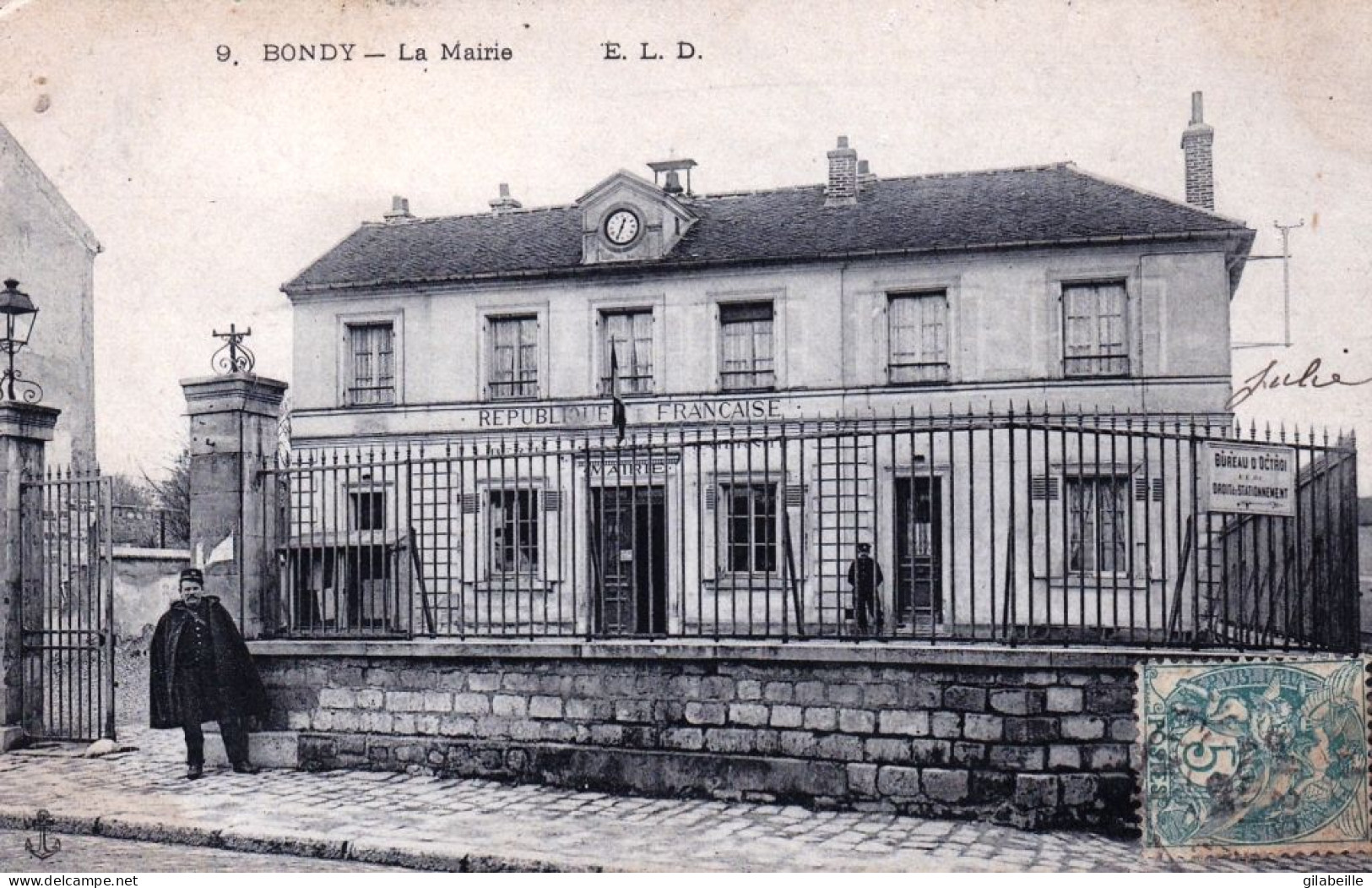 93 - Seine Saint Denis - BONDY - La Mairie - Bureau D Octroi - 1901 - Bondy