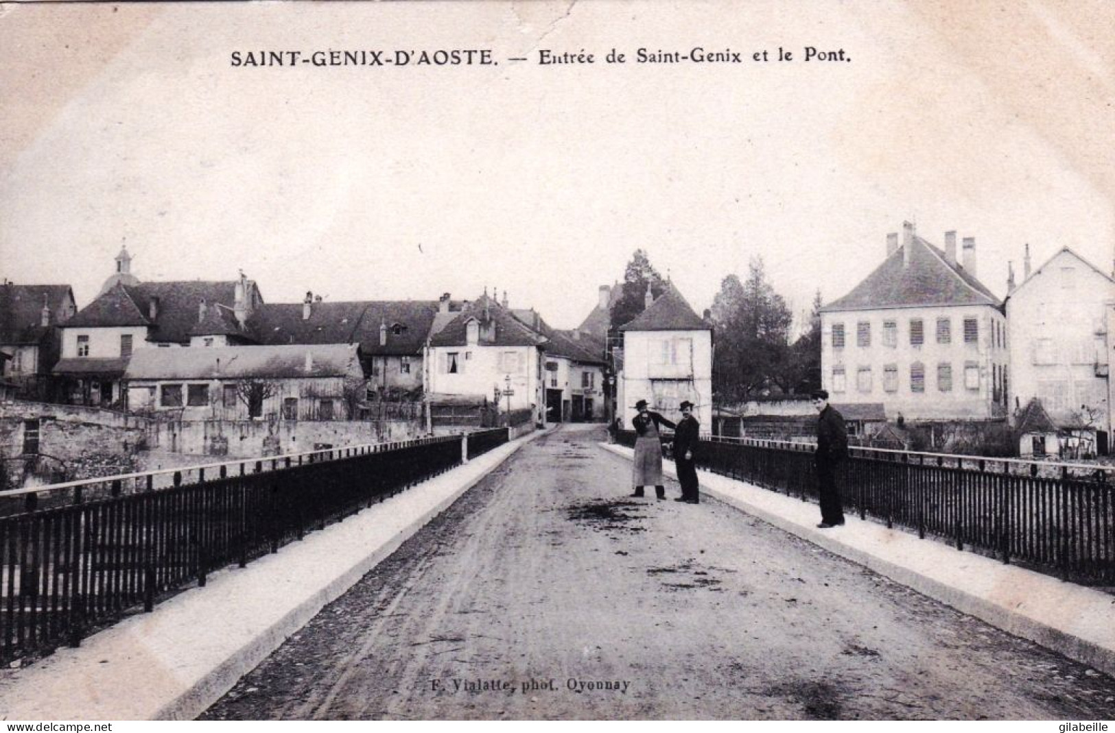 73 - Savoie - SAINT GENIS D AOSTE  - Entrée De Saint Genix Et Le Pont - Andere & Zonder Classificatie