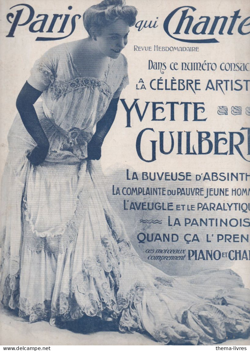 Revue PARIS QUI CHANTE N°324 Du 18 Avril 1909 Special YVETTE GUILBERT (CAT4088 / 324) - Musica