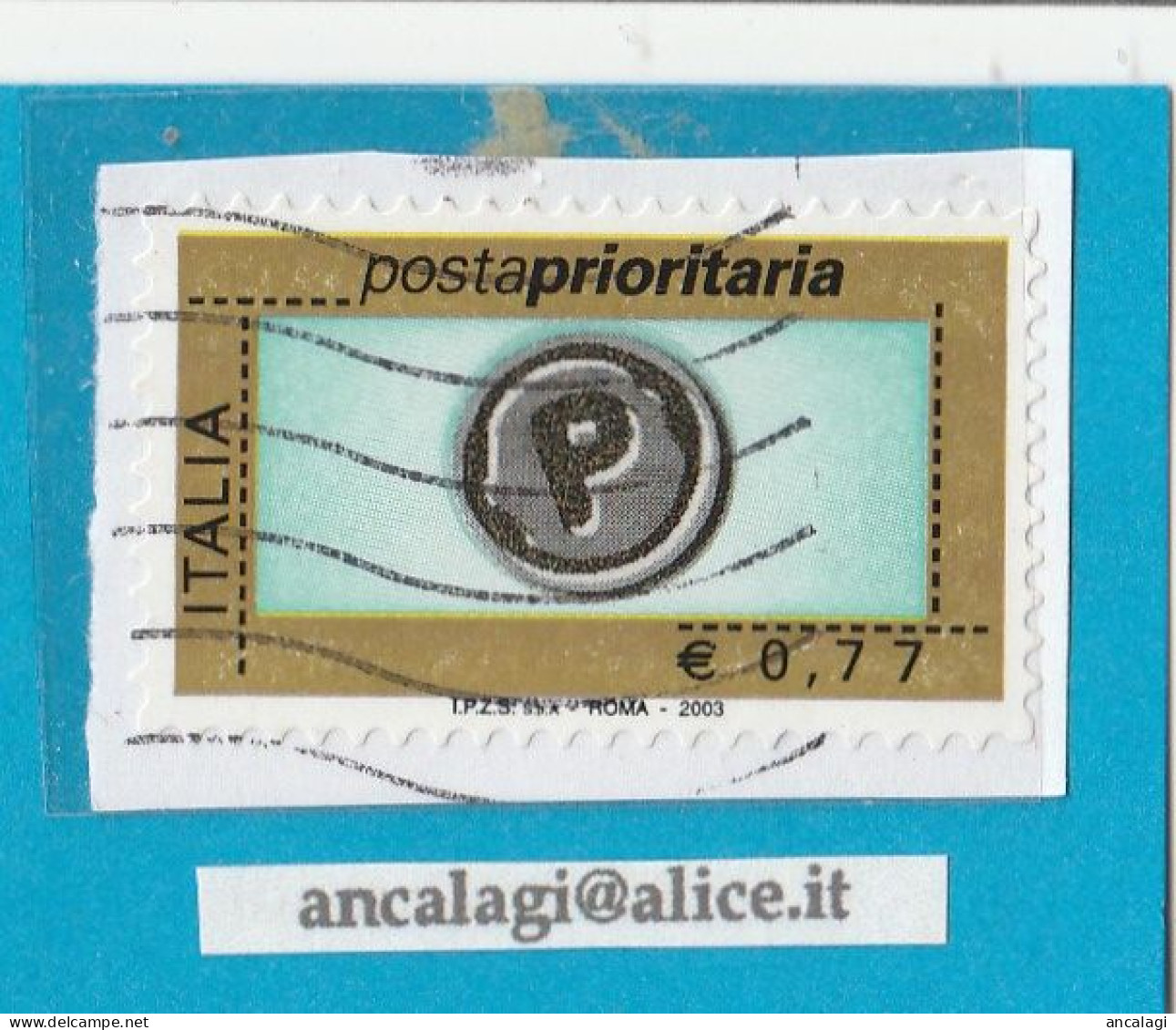 USATI ITALIA POSTA PRIORITARIA 2003 - Ref.1427A "5^ Emissione" 1 Val. Da €0,77 - - 2001-10: Usados