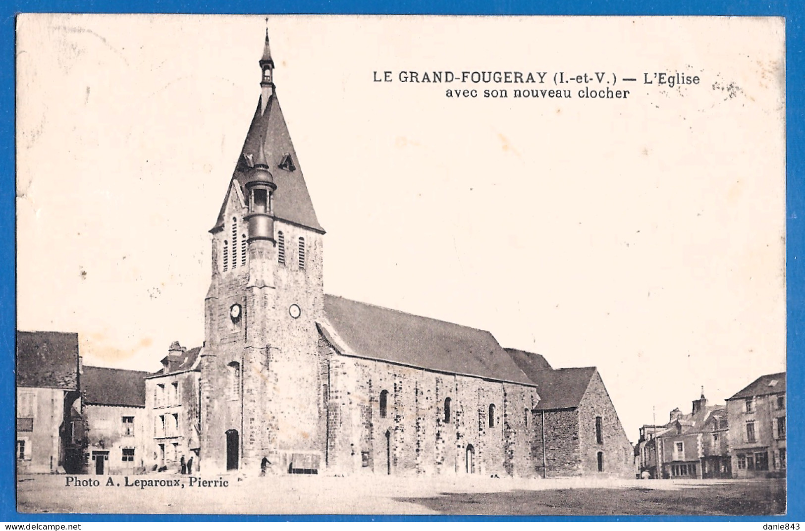 CPA - ILLE ET VILAINE - LE GRAND FOUGERAY - L'ÉGLISE ET SON NOUVEAU CLOCHER - Autres & Non Classés