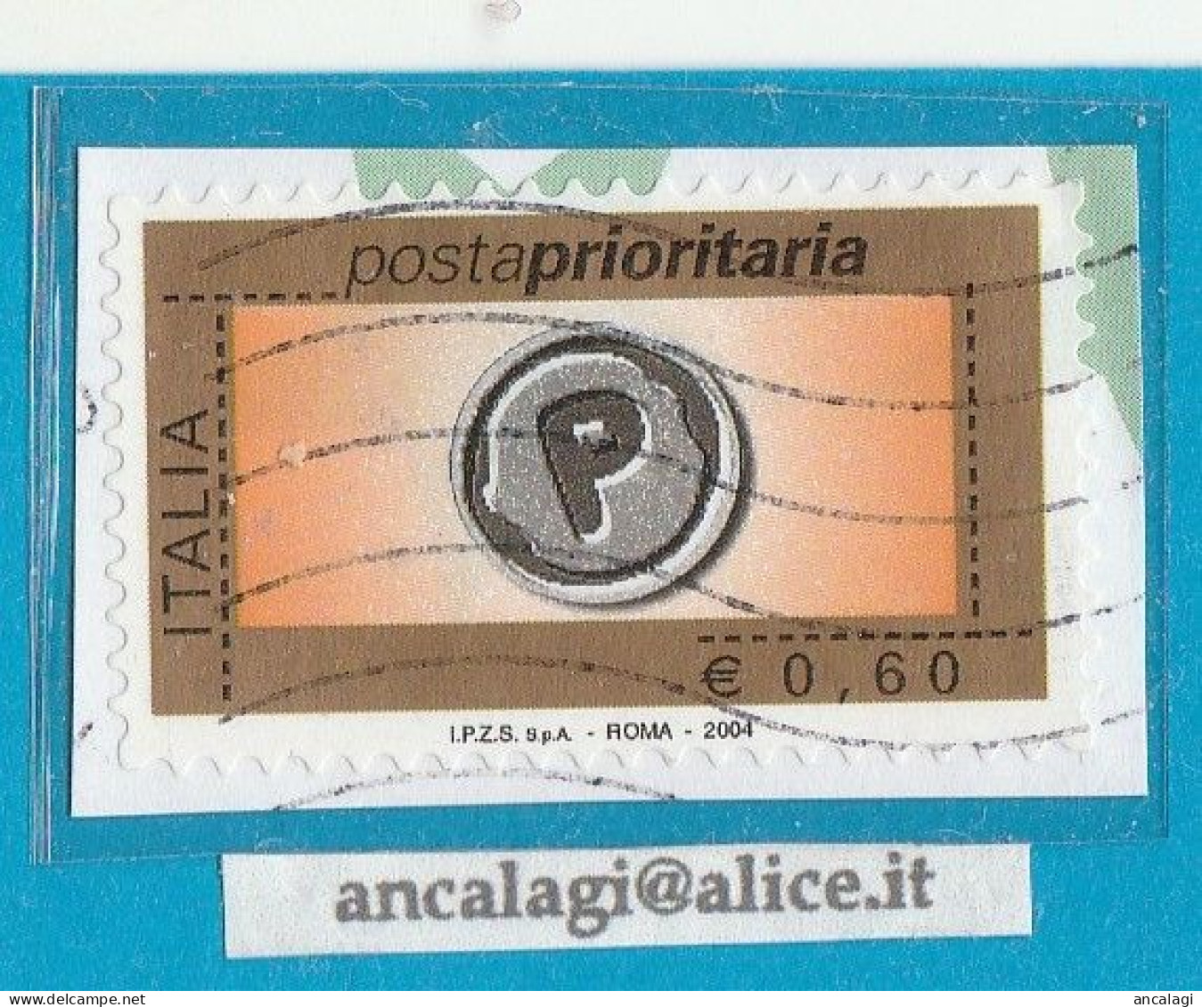 USATI ITALIA POSTA PRIORITARIA 2004 - Ref.1432 "6^ Emissione" 1 Val. Da € 0,60 - - 2001-10: Gebraucht