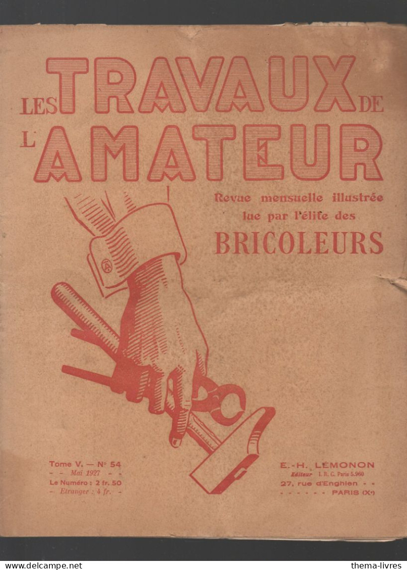 Revue  LES TRAVAUX DE L'AMATEUR  N°54 Mai 1927  (CAT4089 / 054) - Bricolage / Tecnica