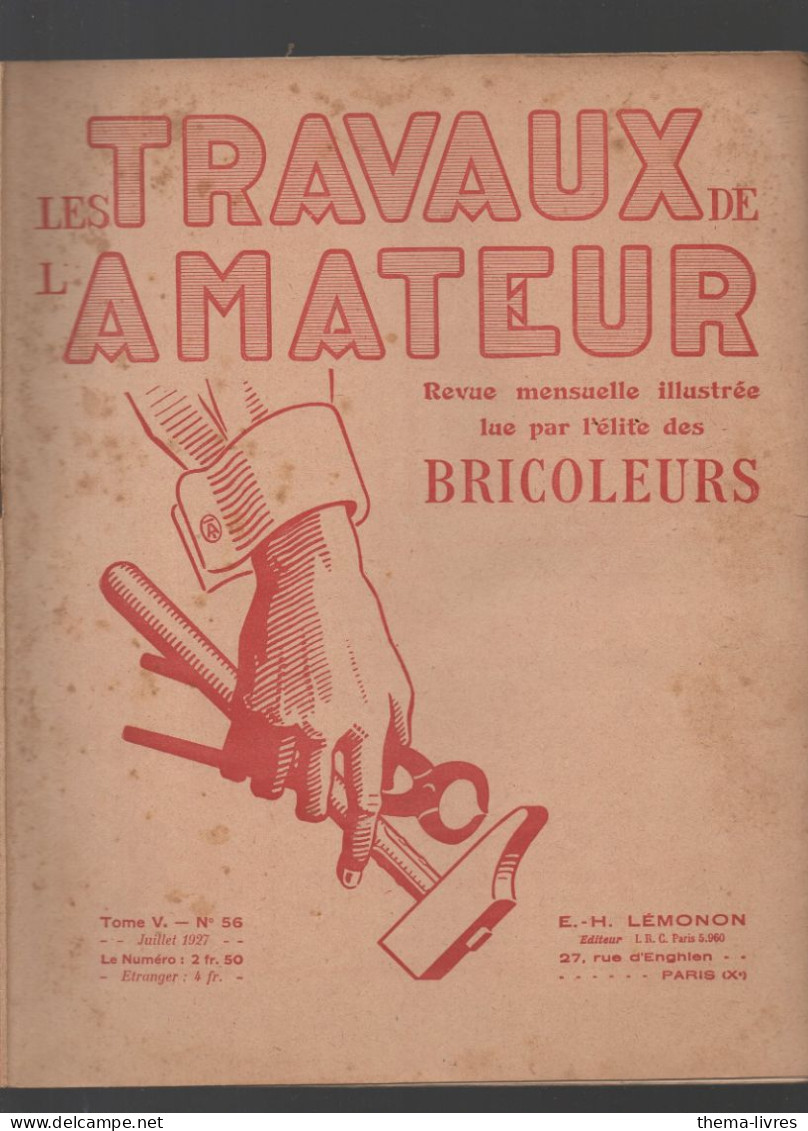 Revue  LES TRAVAUX DE L'AMATEUR  N°56 Juillet 1927  (CAT4089 / 056) - Bricolage / Technique