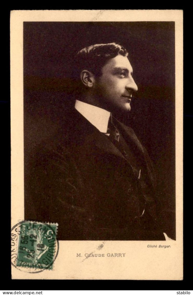 ARTISTES - CLAUDE GARRY (1877-1918) - ACTEUR - ONCLE MATERNEL DE PIERRE FRESNAY - Artisti
