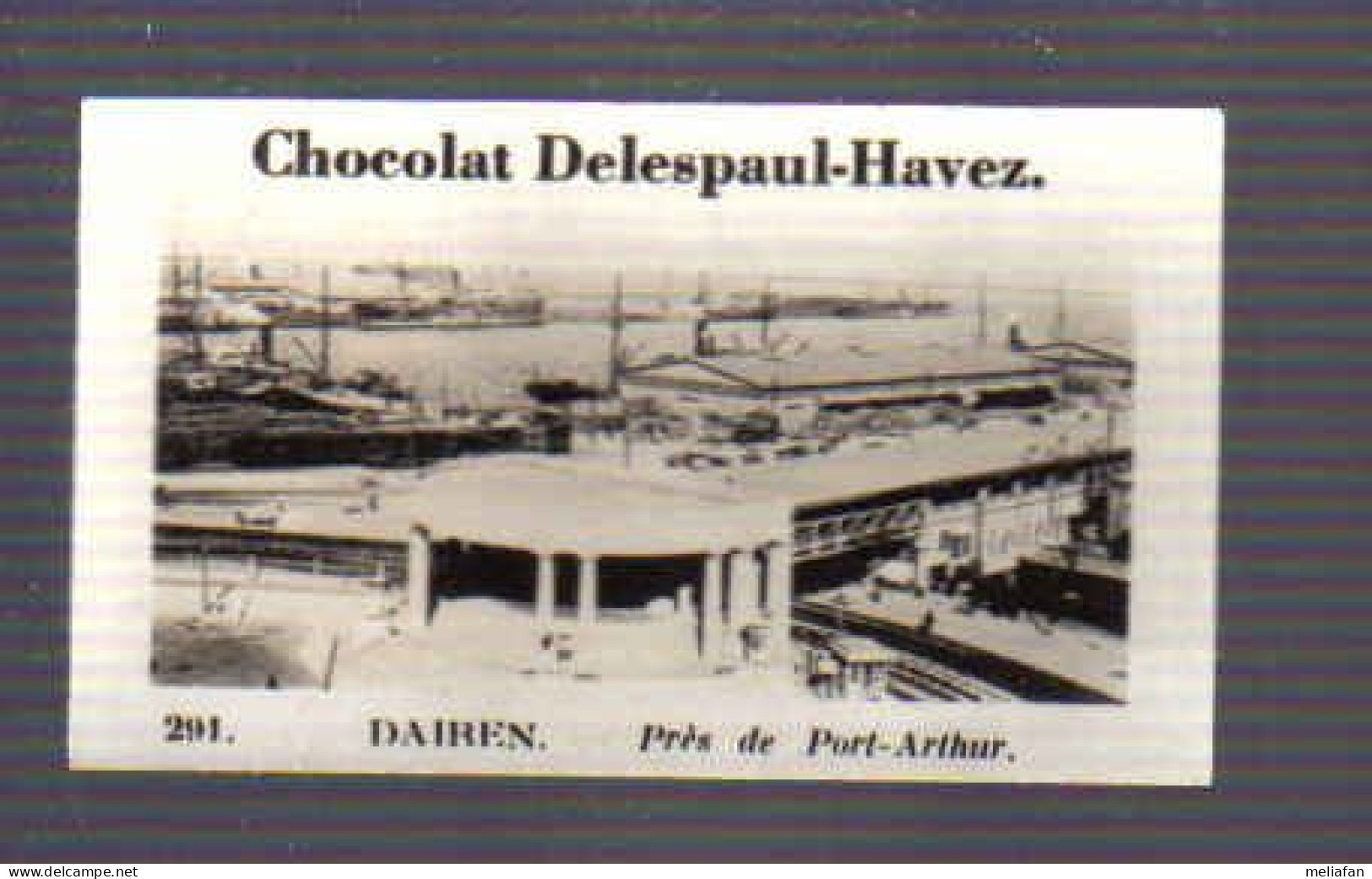 Q540 - IMAGE CHOCOLAT DELESPAUL HAVEZ - CHINE DAIREN PRES DE PORT ARTHUR - Andere & Zonder Classificatie