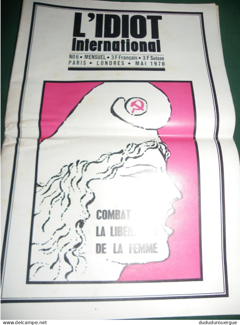 MAGAZINE " L IDIOT INTERNATIONAL " N ° 6 DE MAI 1970 - Politiek