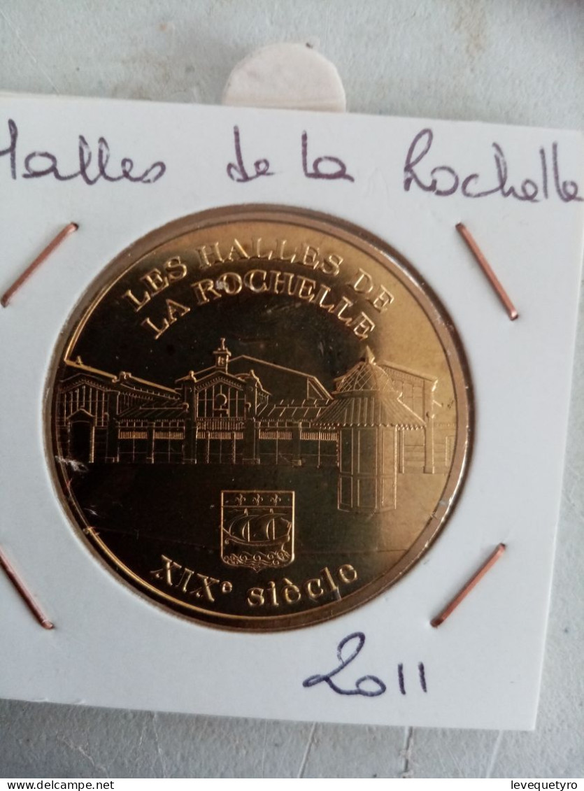 Médaille Touristique Monnaie De Paris 17 La Rochelle Halles 2011 - 2011