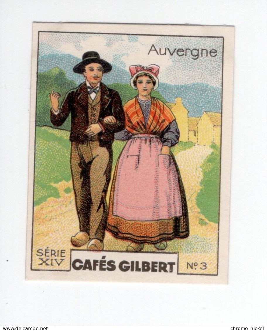 Chromo Costumes AUVERGNE 55 X 45 Mm TB Cafés Gilbert  2 Scans - Tee & Kaffee