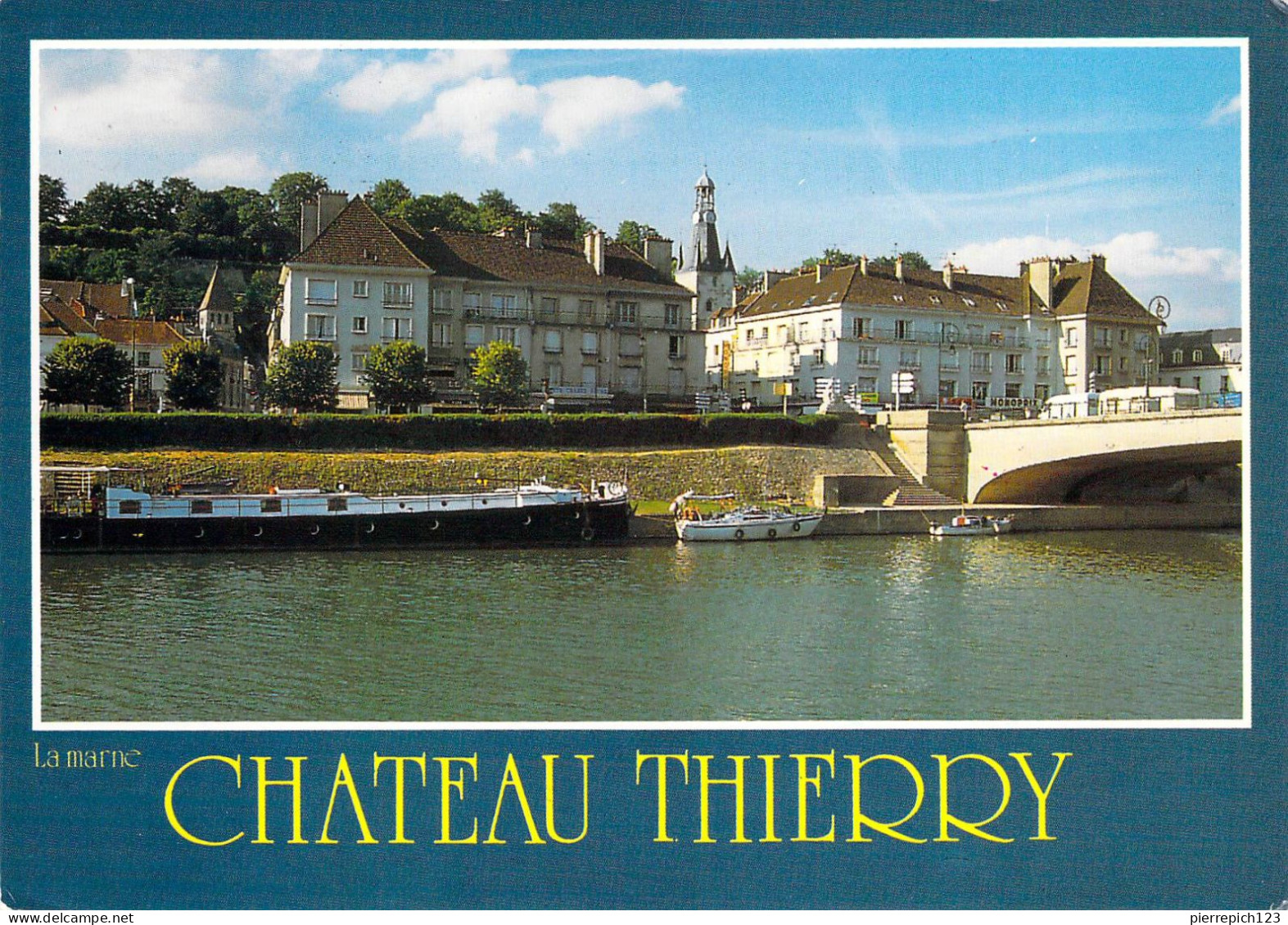 02 - Château Thierry - Bords De Marne - Chateau Thierry