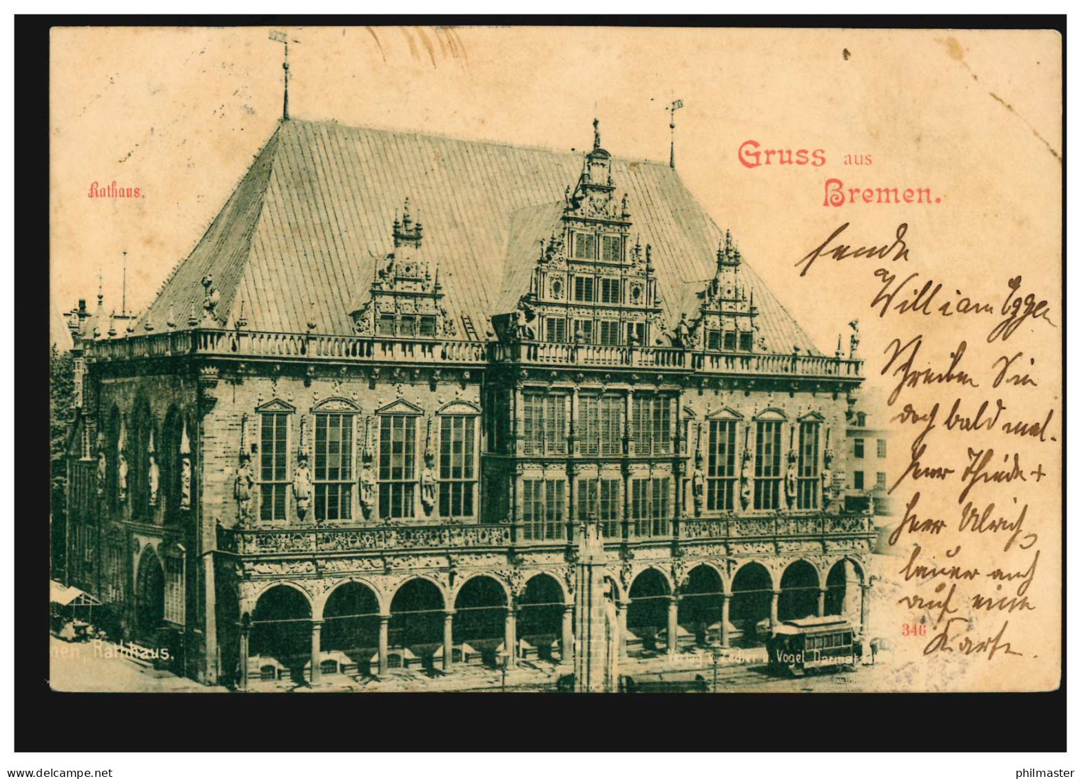 AK Gruss Aus Bremen: Rathaus, 3.8.1899 Nach MÜHLHAUSEN (THÜRINGEN) 9.8.99 - Otros & Sin Clasificación