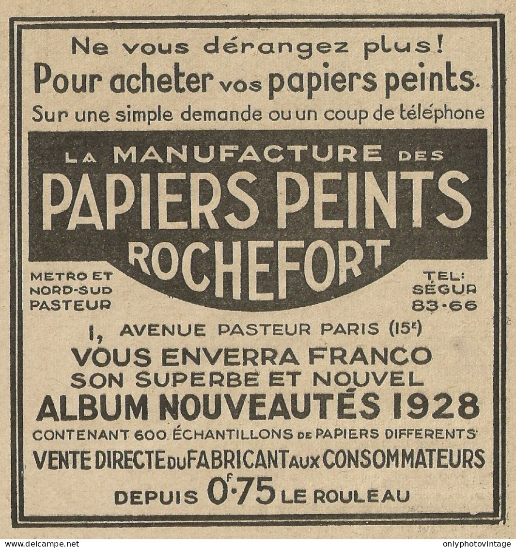 La Manufacture Des Papiers Peints ROCHEFORT - Pubblicità 1928 - Advertis. - Advertising