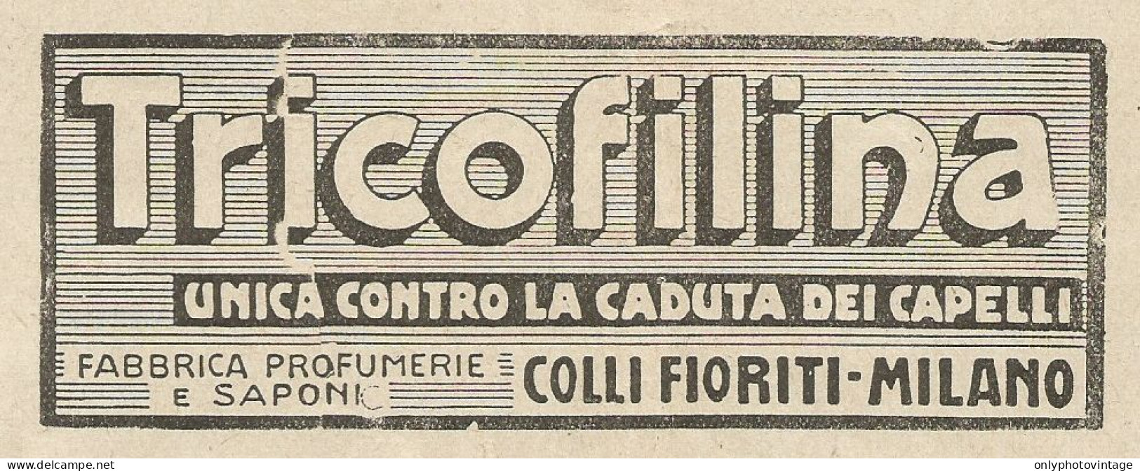 TRICOFILINA Contro La Caduta Dei Capelli - Pubblicità 1928 - Advertising - Werbung