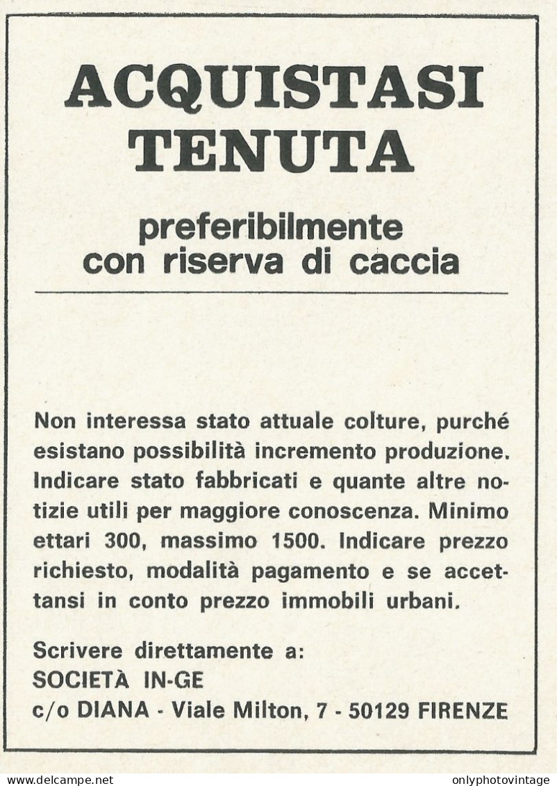 Acquistasi Tenuta Con Riserva Di Caccia - Firenze - Pubblicità 1972 - Adv. - Publicités