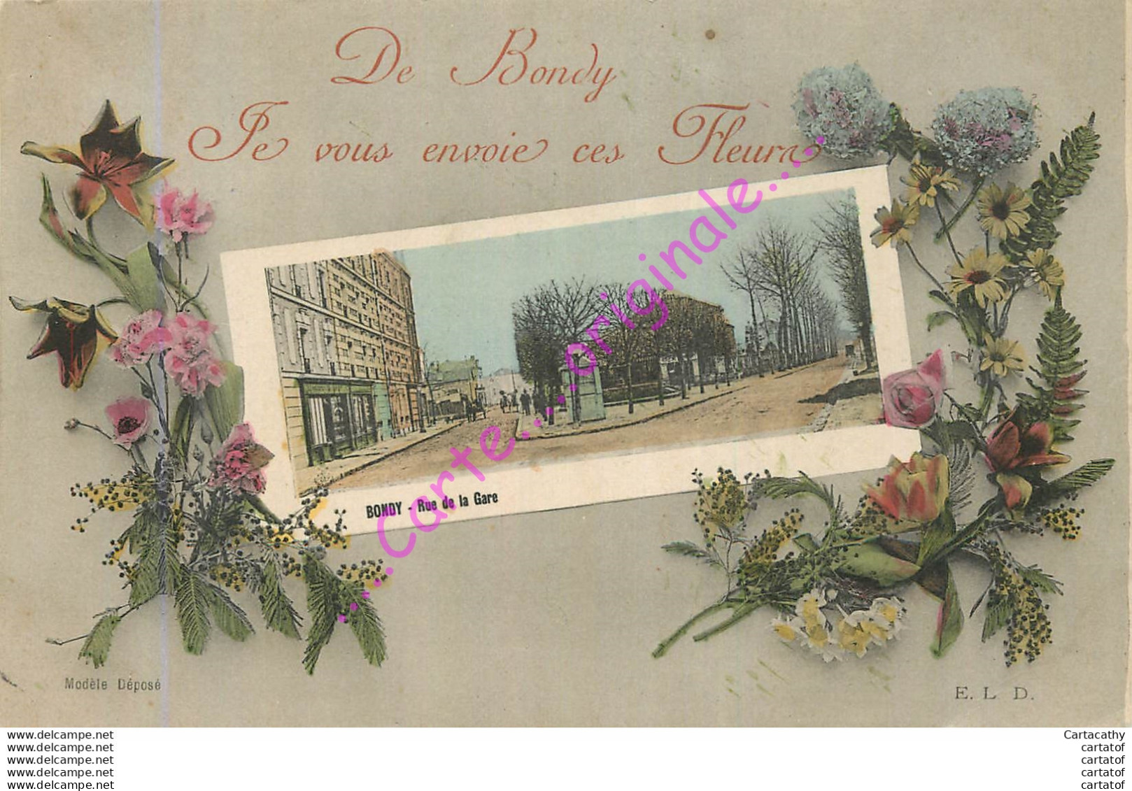 93.  De BONDY Je Vous Envoie Ces Fleurs .  Rue De La Gare . - Bondy