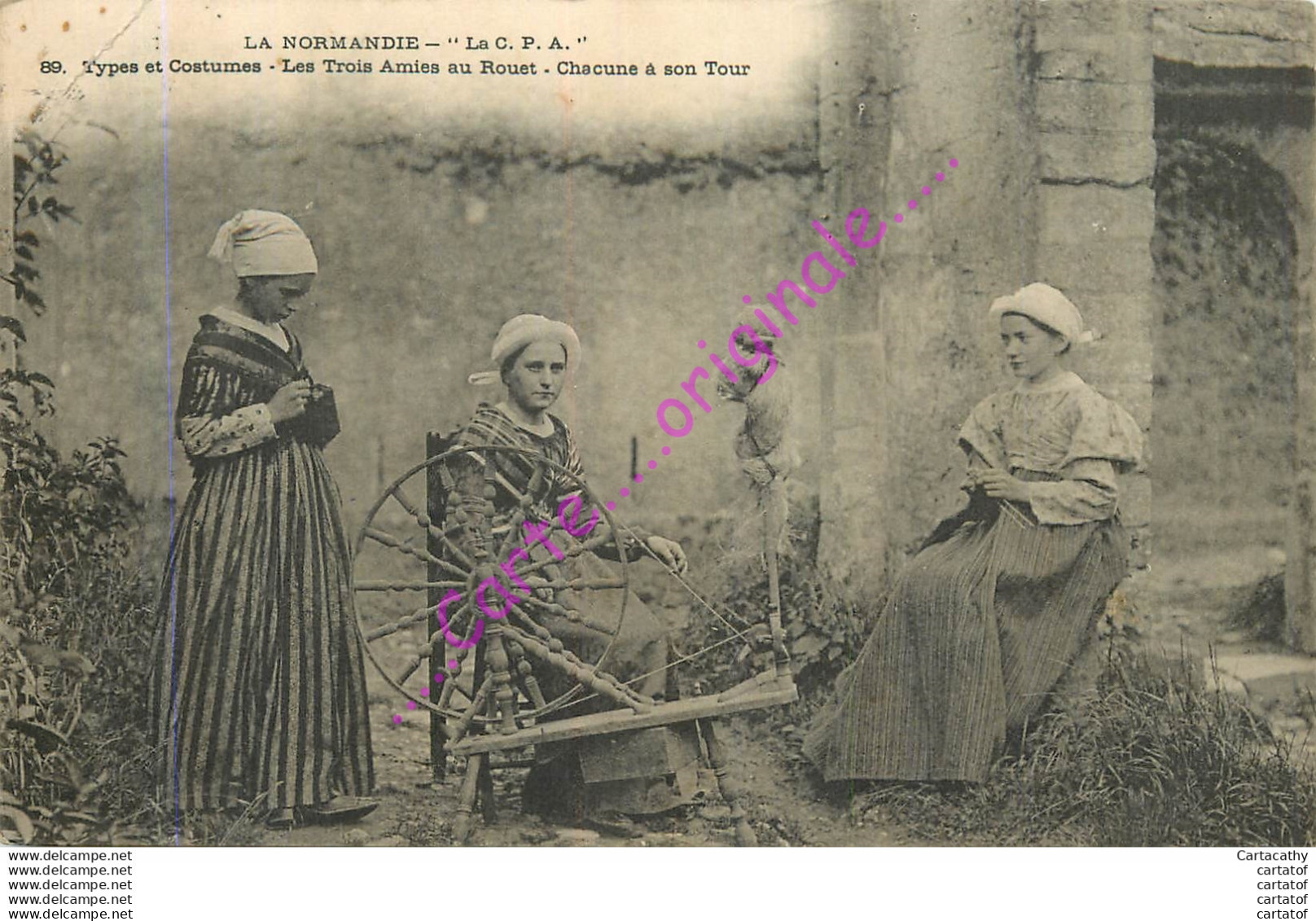 COSTUME DE NORMANDIE .  Les Trois Amies Au Rouet . - Other & Unclassified