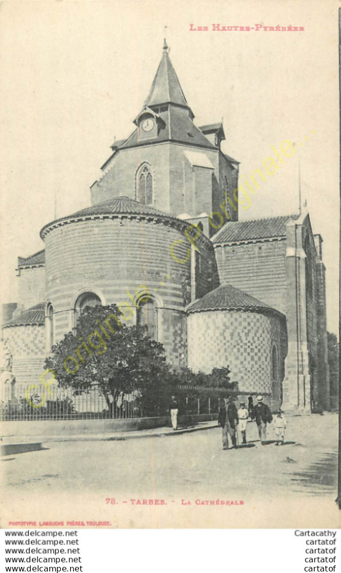 65. TARBES . La Cathédrale . CPA Animée .  CPA LABOUCHE FRERES TOULOUSE . - Tarbes