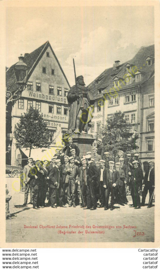 IENA . JENA .  Denkmal Churfürst Johann Friedrich Des Grossmütigen Von Sachsen  ; (Begründer Der Universität) . - Jena