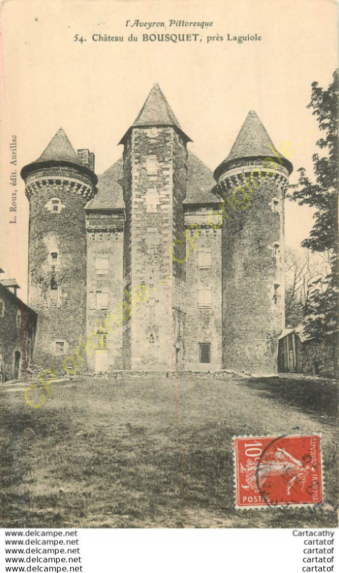 12.  LAGUIOLE .  Château Du BOUSQUET . - Laguiole