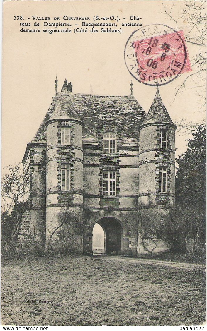 78 - DAMPIERRE - Château De Dampierre - Becquancourt, Ancienne Demeure Seigneuriale (1906) - Dampierre En Yvelines