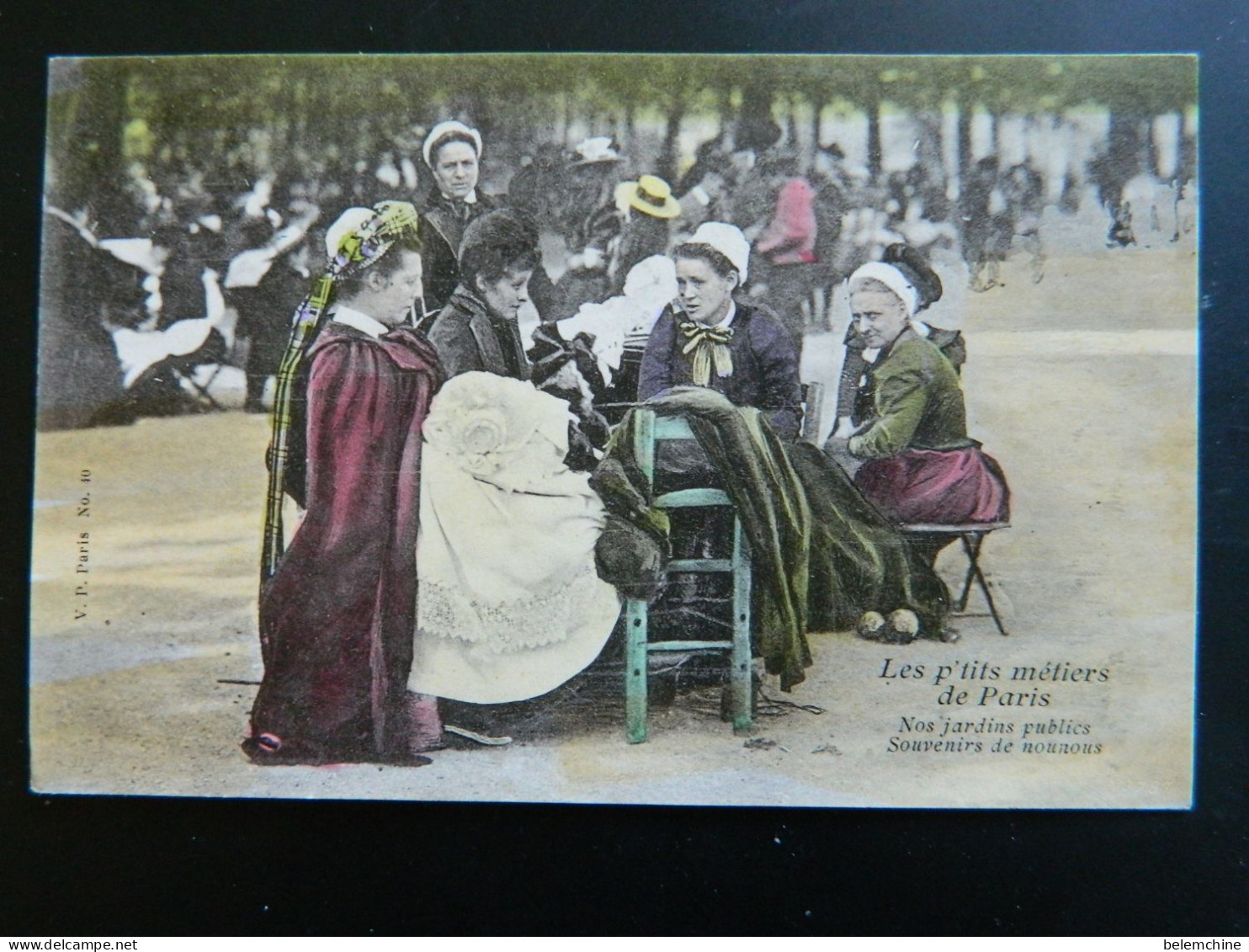 LES P'TITS METIERS DE PARIS                     NOS JARDINS PUBLICS             SOUVENIRS DE NOUNOUS - Ambachten In Parijs