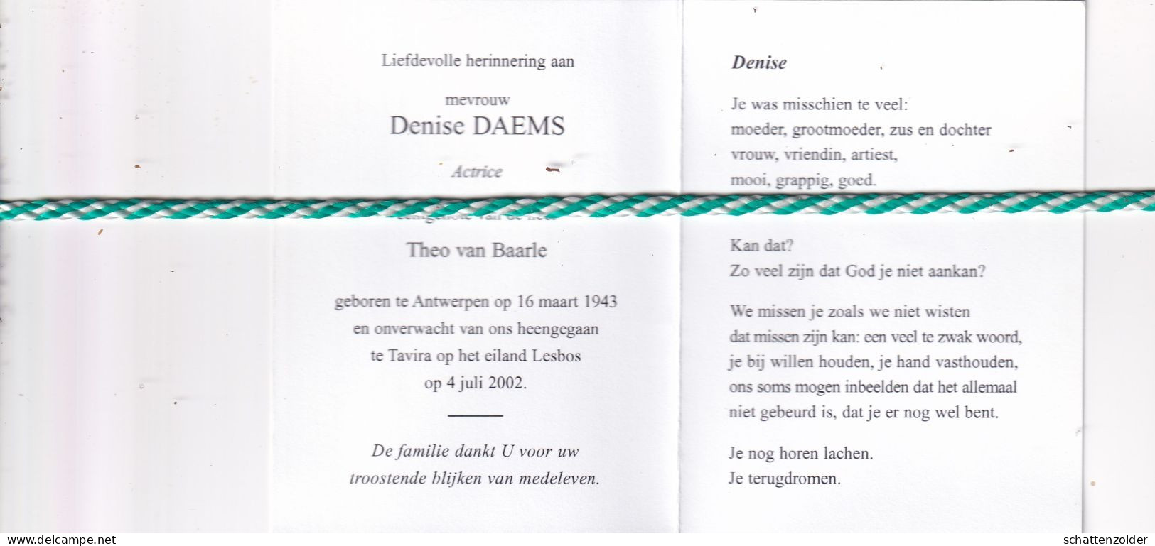 Denise Daems-van Baarle, Antwerpen 1943, Tavira (eiland Lesbos) 2002. Actrice; Foto - Overlijden