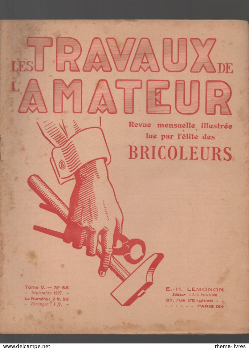 Revue  LES TRAVAUX DE L'AMATEUR  N°58 Septembre 1927  (CAT4089 / 058) - Bricolage / Technique