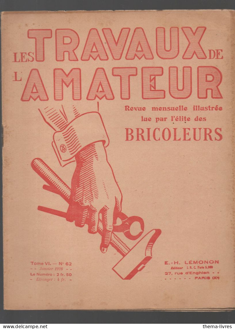 Revue  LES TRAVAUX DE L'AMATEUR  N°62 Janvier 1928  (CAT4089 / 062) - Bricolage / Technique