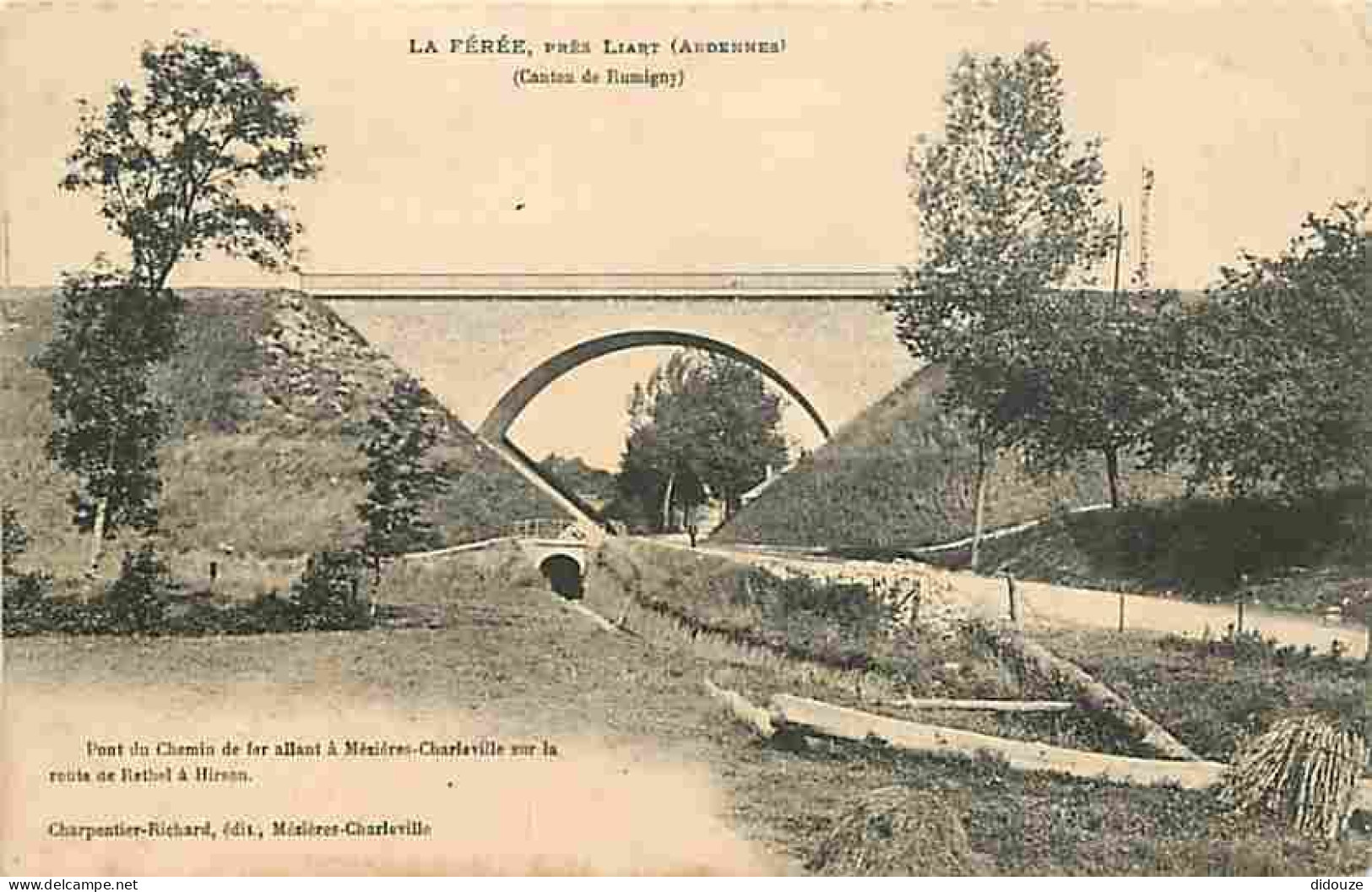 08 - La Férée - Près Liart - Pont Du Chemin De Fer Allant à Mézières-Charleville Sur La Route De Rethel à Hirson - Carte - Autres & Non Classés