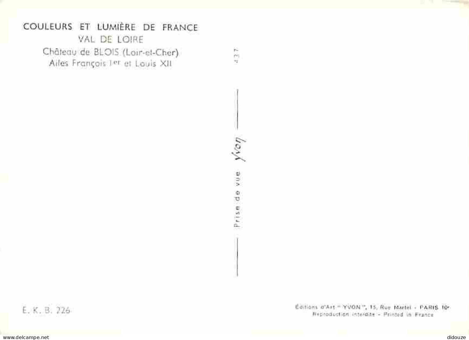 41 - Blois - Le Château - Ailes François |er Et Louis XII - CPM - Voir Scans Recto-Verso - Blois