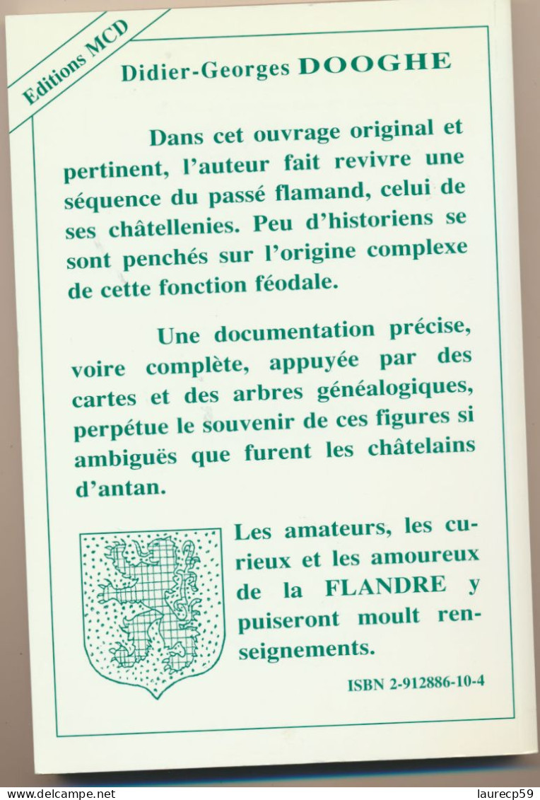 Livre -  Les Châtellenies De Flandre   - écrit Par Didier-Georges DOOGHE - éditions MCD 2003 - Picardie - Nord-Pas-de-Calais