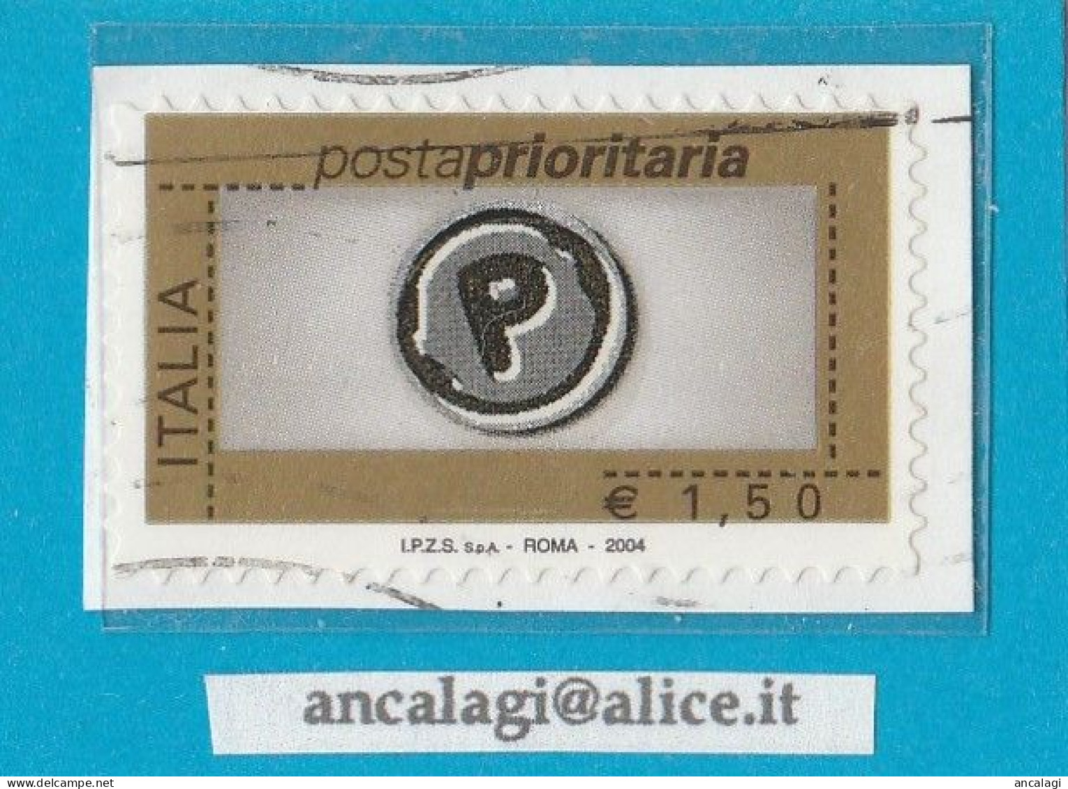 USATI ITALIA POSTA PRIORITARIA 2004 - Ref.1436B "6^ Emissione" 1 Val. Da € 1,50 - - 2001-10: Usados