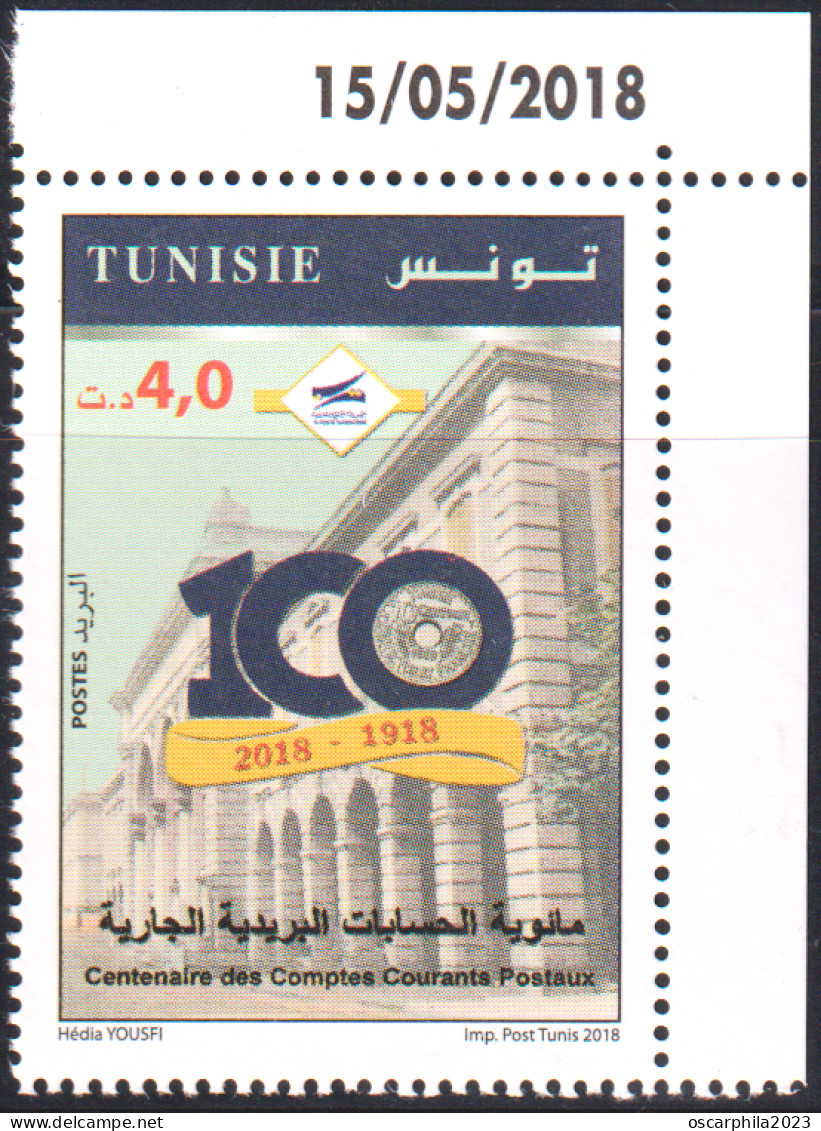 2018- Tunisie - Commémoration Du100ème Anniversaire De La Création Des Comptes Courants Postaux - 1V Coin Daté  MNH***** - Post