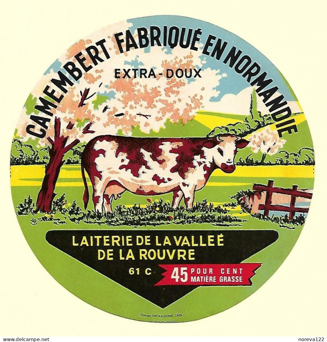 ETIQU. CAMEMBERT 61 C Lait. DE LA VALLEE DE LA ROUVRE Orne Neuve - Kaas