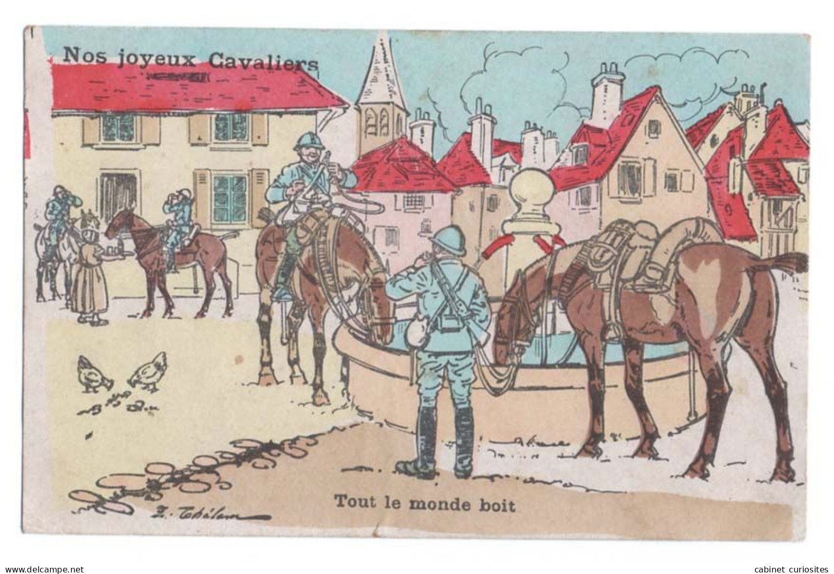 Illustrateur E. Thelem - NOS JOYEUX CAVALIERS - TOUT LE MONDE BOIT - Chevaux à La Fontaine - Soldats Buvant Un Verre - Humour