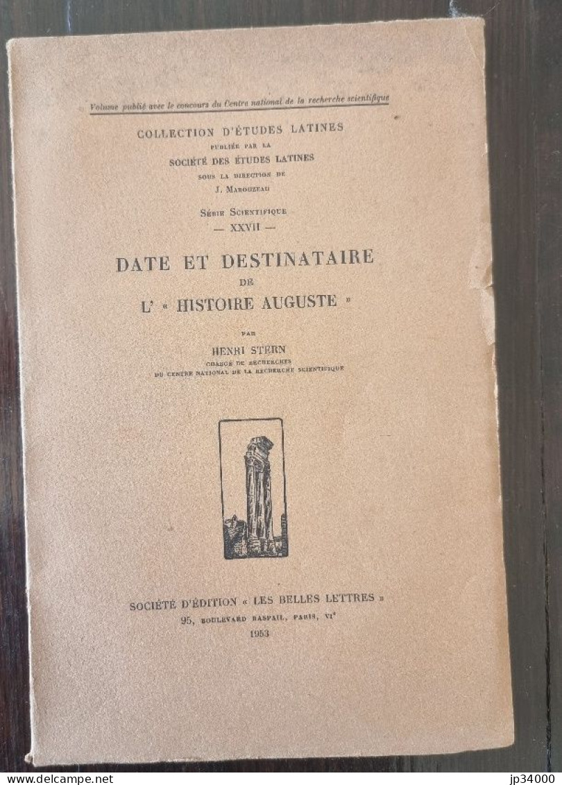 Date Et Destinataire De L' "Histoire Auguste" Par Henri Stern (1953) Belles Lettres (Latin, Histoire Ancienne) - Otros & Sin Clasificación