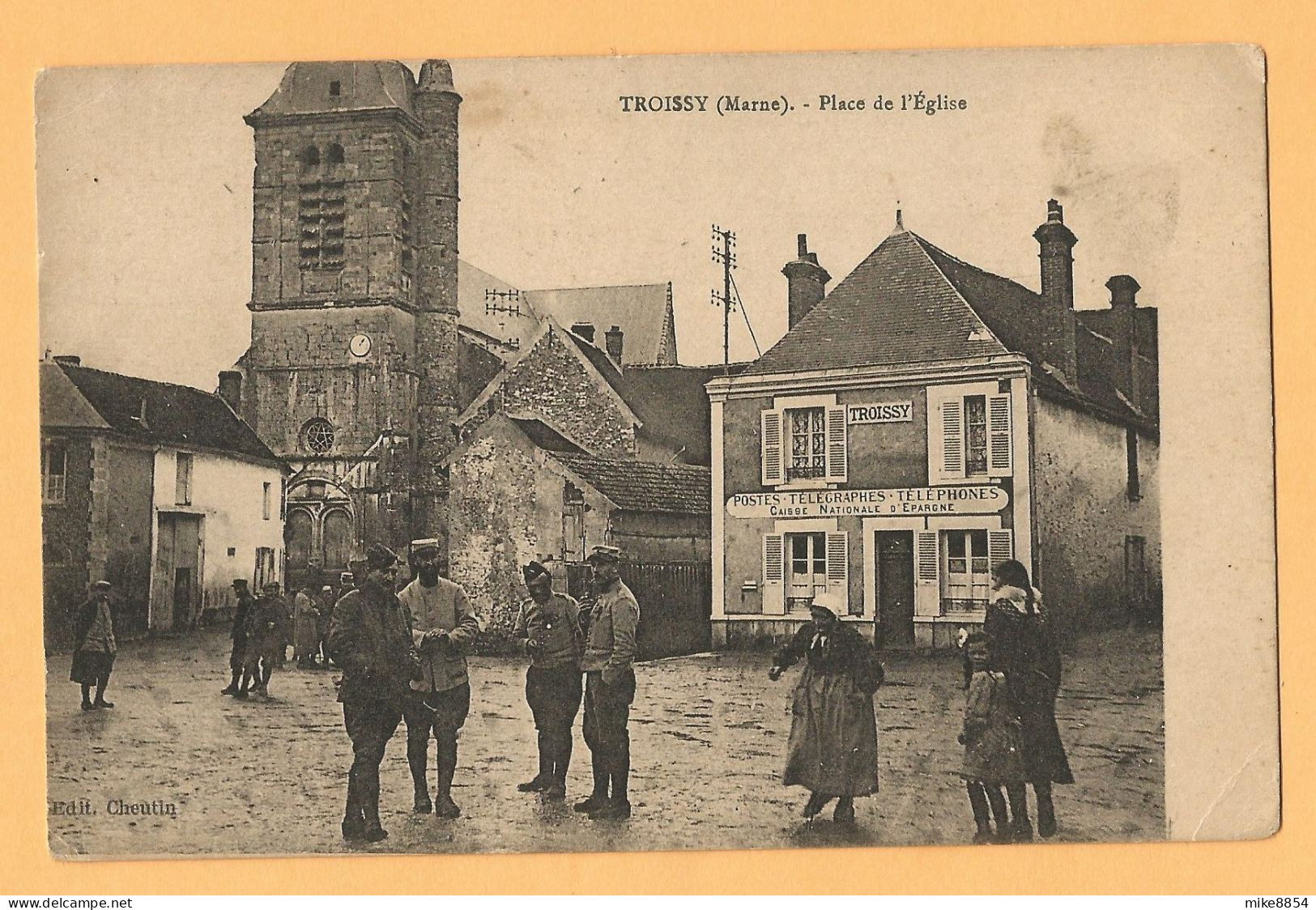 0250 CPA   TROISSY  (Marne)   Place De L'église - Postes Télégraphes Téléphones -  Militaires ..  -  Edit. Cheutin  ++++ - Autres & Non Classés