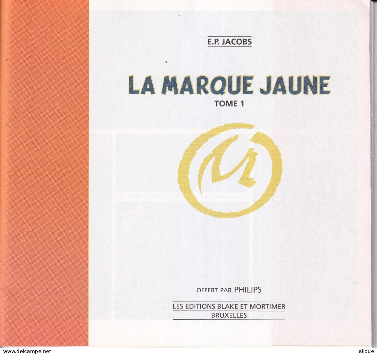 LA MARQUE JAUNE TOME 1 ET 2 OFFERT PAR PHILIPS - Other & Unclassified