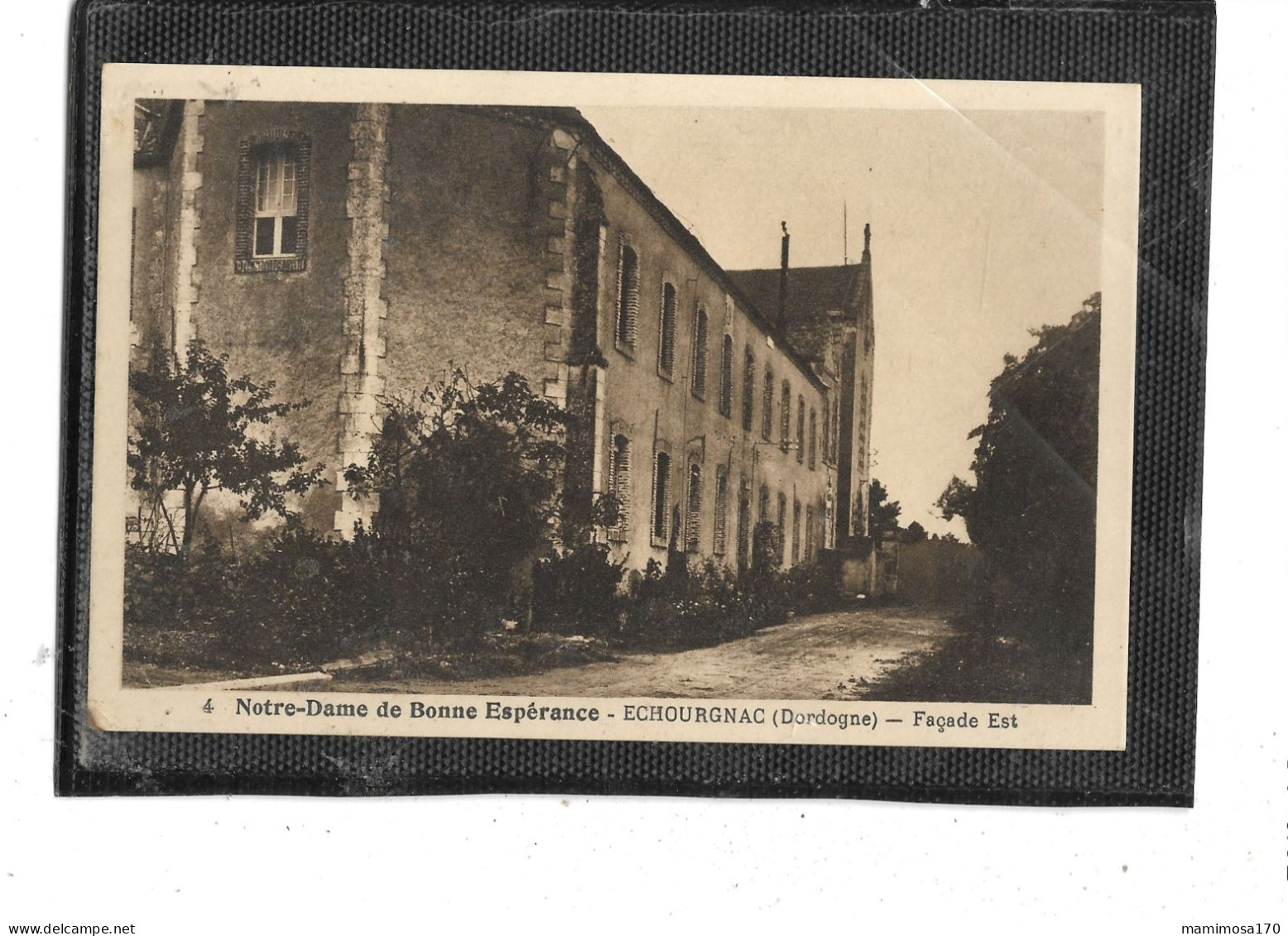 24-ECHOURGNAC- ( Saint-Aulaye)- Une Vue De  La " FAcADE EST Ddu BATIMENT  " De NOTRE-DAME De BONNE-ESPERANCE - Andere & Zonder Classificatie