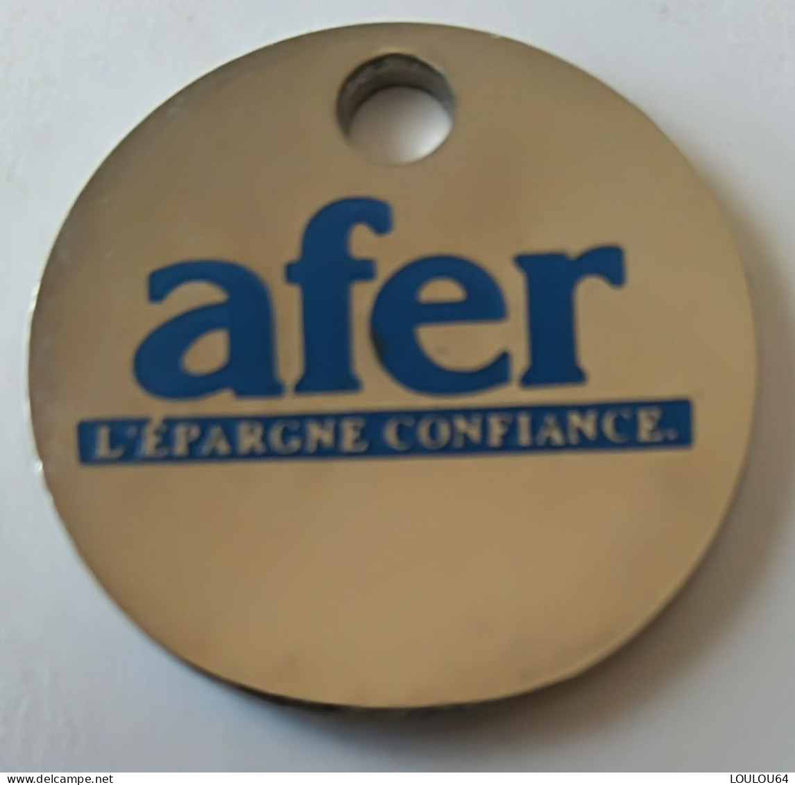 Jeton De Caddie - AFER - Association Française D'épargne Et De Retraite - En Métal - Neuf - (1) - - Moneda Carro