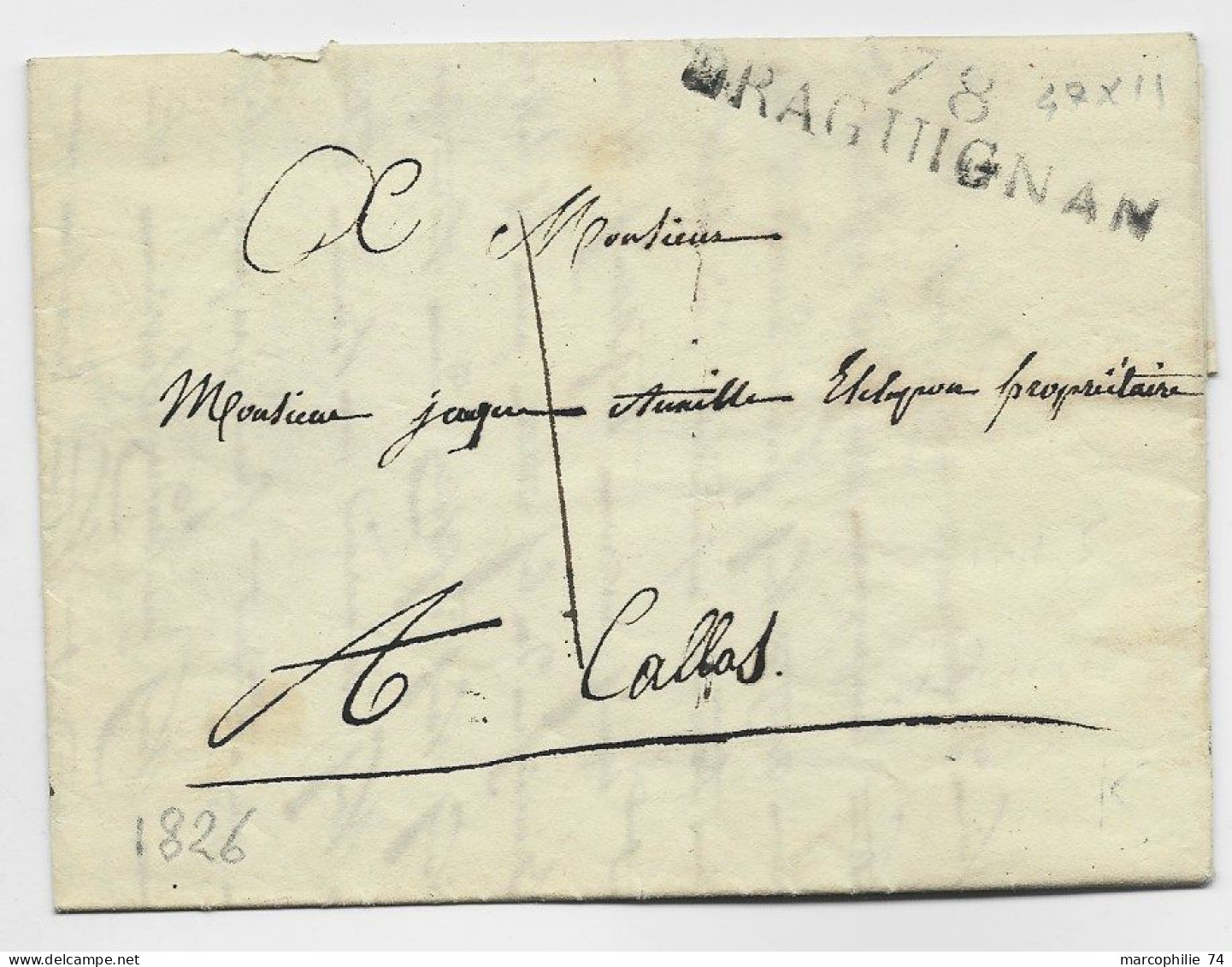 VAR MARQUE 78 DRAGUIGNAN 1826 LETTRE ECRITE MUY POUR CALLAS TAXE 1 MANUSCRITE - 1801-1848: Precursores XIX