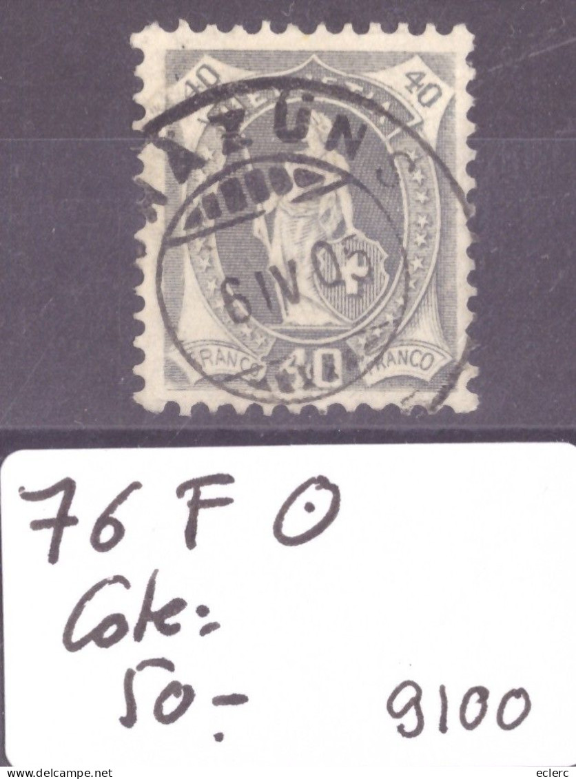 HELVETIE DEBOUT - No 76F OBLITERE - COTE: 50.- - Used Stamps