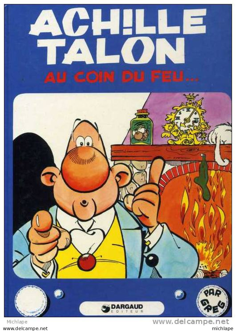 ACHILLE TALON  AU COIN DU FEU  1980 TRES BON ETAT - Achille Talon