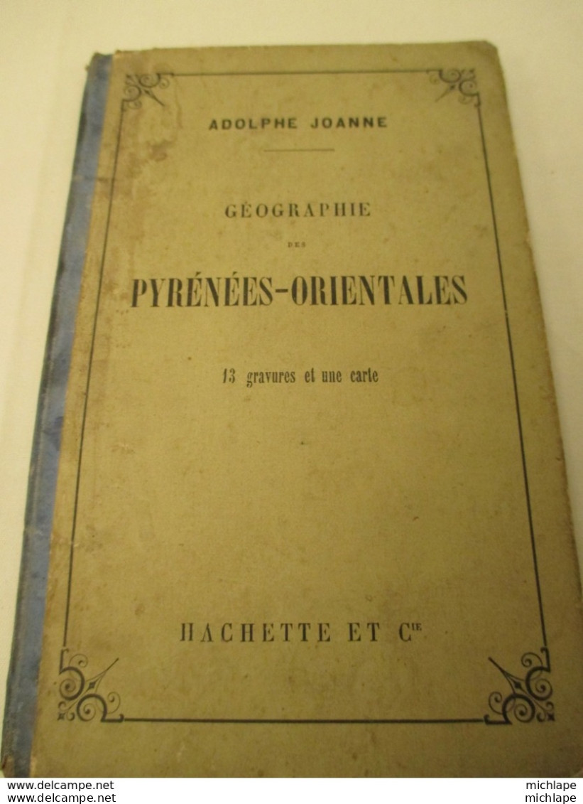 Le Département  PYRENEES - ORIENTALES  - 1879 _ Format  12x18 -  64 Pages  Bon Etat - Géographie