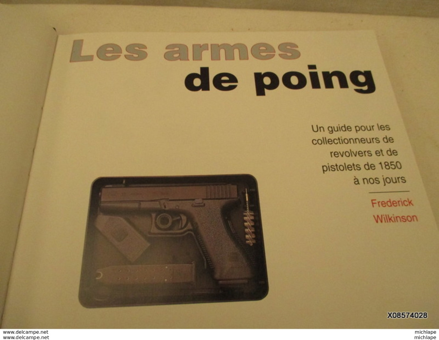 LIVRE  - Les Armes De Poing  -  Edition 1994 - Format 33 Cm X 24 Cm - 112 Pages  Tres Bon Etat - Decotatieve Wapens