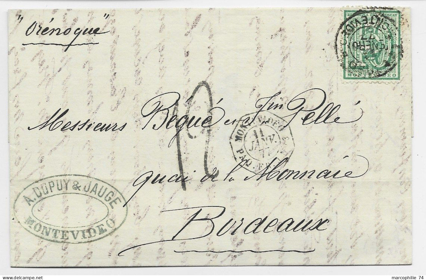 URUGUAY 10C SEUL SOLO LETTRE COVER MONTEVIDEO 1877 + CACHET OGTOG MONTEVIDEO PAQ FR J N°3 TO BORDEAUX TAXE 12 TAMPON - Uruguay