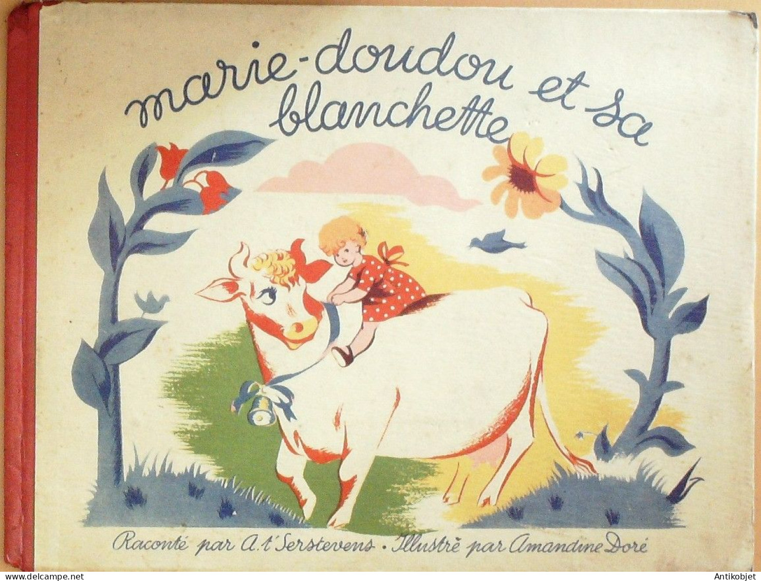 Marie-Doudou Et Sa Blanchette Illustré Par A.Dore Texte Serstevens Eo 1946 - Other & Unclassified