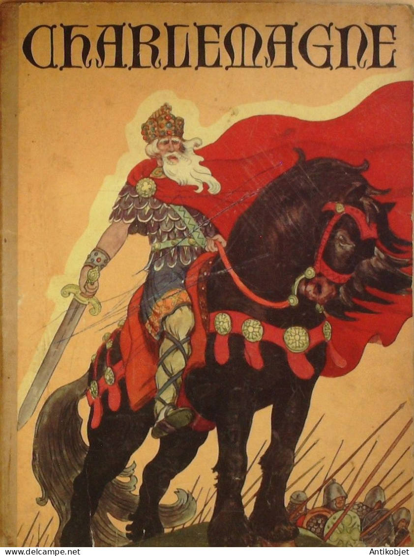 Charlemagne Illustré Par Pierre Luc édition Gruind Eo 1937 - Sonstige & Ohne Zuordnung