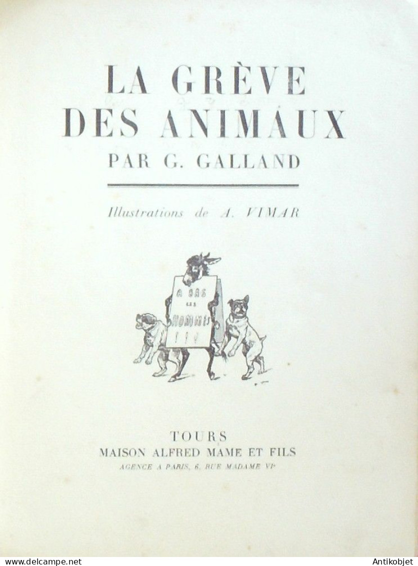 La Grève Des Animaux Illustré Par Galland édition Mame Eo 1931 - Autres & Non Classés